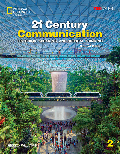 21st Century Communication: Listening, Speaking and Critical Thinking Level 2, Second Edition