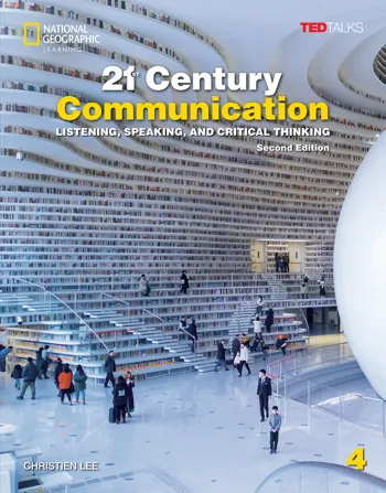 21st Century Communication: Listening, Speaking and Critical Thinking Level 4, Second Edition