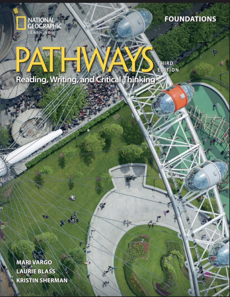 Pathways (Third Edition) Foundations Reading, Writing, and Critical Thinking