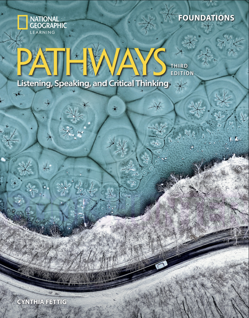 Pathways (Third Edition) Foundations Listening, Speaking, and Critical Thinking