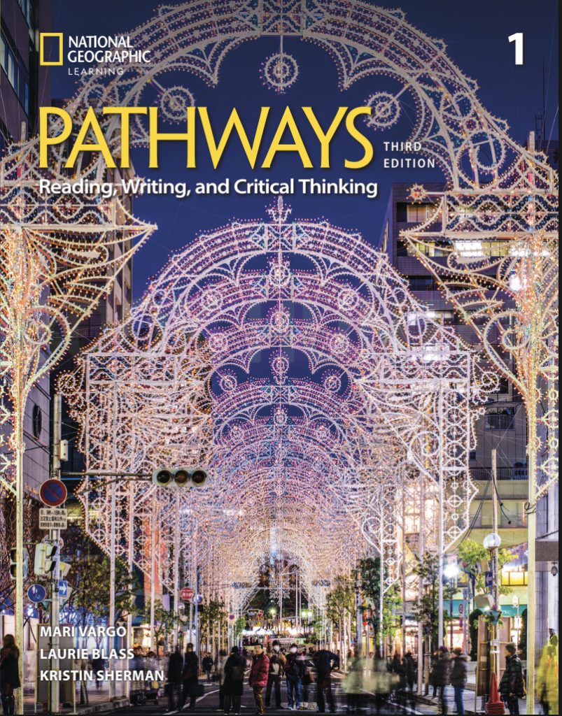 Pathways (Third Edition) 1 Reading, Writing, and Critical Thinking