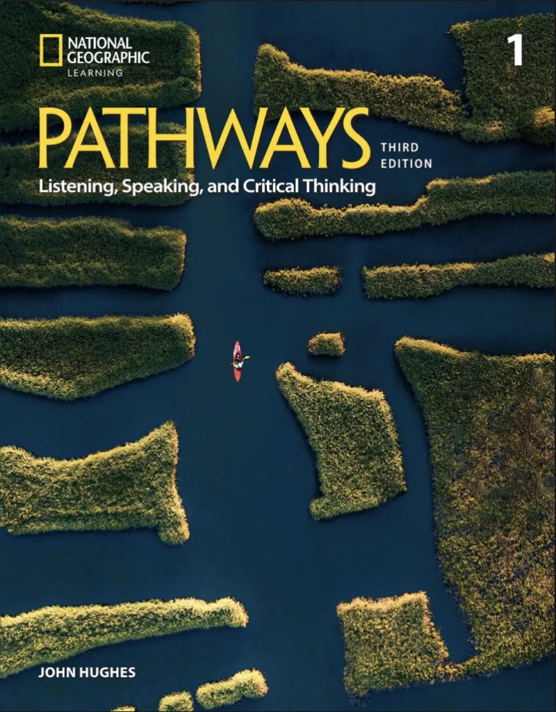 Pathways (Third Edition) 1 Listening, Speaking, and Critical Thinking